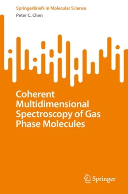 Abbildung von Chen | Coherent Multidimensional Spectroscopy of Gas Phase Molecules | 1. Auflage | 2026 | beck-shop.de