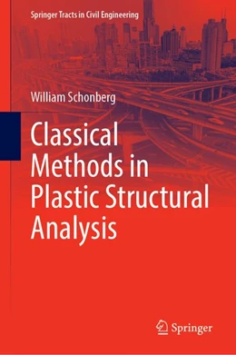 Abbildung von Schonberg | Classical Methods in Plastic Structural Analysis | 1. Auflage | 2026 | beck-shop.de
