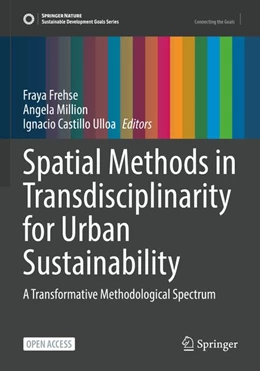 Abbildung von Frehse / Million | Spatial Methods in Transdisciplinarity for Urban Sustainability | 1. Auflage | 2026 | beck-shop.de