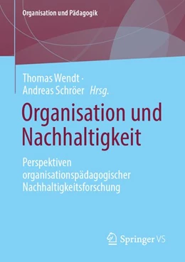 Abbildung von Wendt / Schröer | Organisation und Nachhaltigkeit | 1. Auflage | 2027 | beck-shop.de