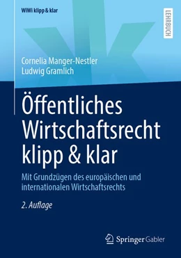 Abbildung von Manger-Nestler / Gramlich | Öffentliches Wirtschaftsrecht klipp & klar | 2. Auflage | 2027 | beck-shop.de