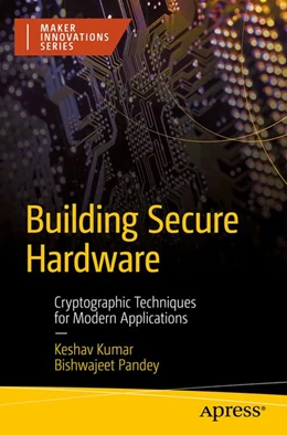 Abbildung von Kumar / Pandey | Building Secure Hardware | 1. Auflage | 2027 | beck-shop.de