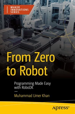Abbildung von Umer Khan | From Zero to Robot | 1. Auflage | 2027 | beck-shop.de