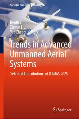 Abbildung von Li / Liu | Trends in Advanced Unmanned Aerial Systems | 1. Auflage | | beck-shop.de