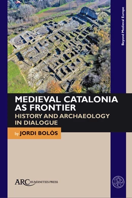 Abbildung von Bolòs | Medieval Catalonia as Frontier | 1. Auflage | 2026 | beck-shop.de