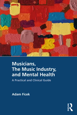 Abbildung von Ficek | Musicians, The Music Industry, and Mental Health | 1. Auflage | 2026 | beck-shop.de