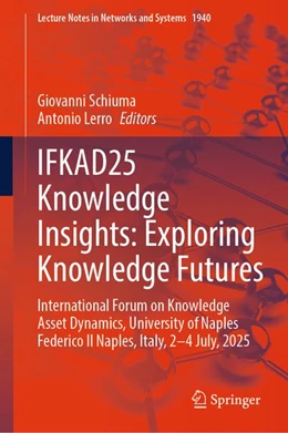 Abbildung von Schiuma / Lerro | IFKAD25 Knowledge Insights: Exploring Knowledge Futures | 1. Auflage | | beck-shop.de