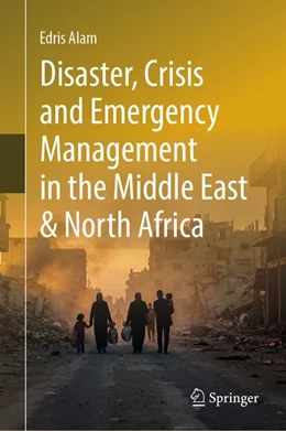 Abbildung von Alam | Disaster, Crisis and Emergency Management in the Middle East and North Africa | 1. Auflage | | beck-shop.de