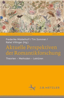 Abbildung von Middelhoff / Sommer | Aktuelle Perspektiven der Romantikforschung | 1. Auflage | | beck-shop.de