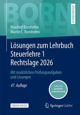 Abbildung von Bornhofen | Lösungen zum Lehrbuch Steuerlehre 1 Rechtslage 2026 | 47. Auflage | 2026 | beck-shop.de