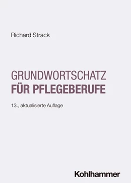 Abbildung von Strack | Grundwortschatz für Pflegeberufe | 13. Auflage | 2026 | beck-shop.de