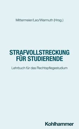 Abbildung von Mittermeier / Leo | Strafvollstreckung für Studierende | 1. Auflage | 2026 | beck-shop.de