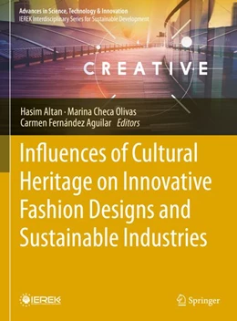 Abbildung von Altan / Olivas | Influences of Cultural Heritage on Innovative Fashion Designs and Sustainable Industries | 1. Auflage | | beck-shop.de