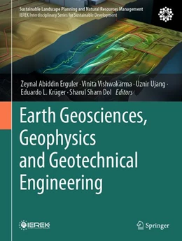Abbildung von Erguler / Vishwakarma | Earth Geosciences, Geophysics and Geotechnical Engineering | 1. Auflage | | beck-shop.de