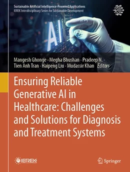Abbildung von Ghonge / Bhushan | Ensuring Reliable Generative AI in Healthcare: Challenges and Solutions for Diagnosis and Treatment Systems | 1. Auflage | | beck-shop.de