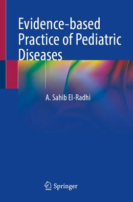 Abbildung von El-Radhi | Evidence-based Practice of Pediatric Diseases | 1. Auflage | 2026 | beck-shop.de