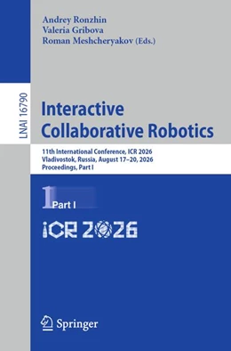 Abbildung von Ronzhin / Gribova | Interactive Collaborative Robotics | 1. Auflage | 2026 | beck-shop.de