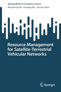 Abbildung von He / Wu | Resource Management for Satellite-Terrestrial Vehicular Networks | 1. Auflage | 2026 | beck-shop.de