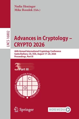 Abbildung von Heninger / Rosulek | Advances in Cryptology - CRYPTO 2026 | 1. Auflage | 2026 | beck-shop.de