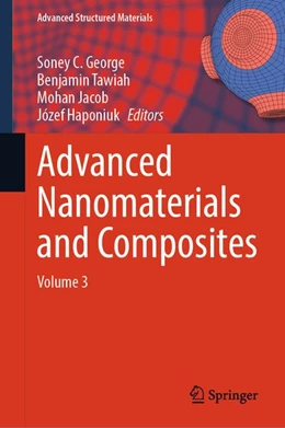 Abbildung von George / Tawiah | Advanced Nanomaterials and Composites | 1. Auflage | | beck-shop.de