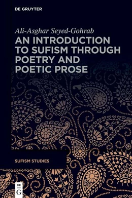 Abbildung von Seyed-Gohrab | An Introduction to Sufism Through Poetry and Poetic Prose | 1. Auflage | 2026 | 9 | beck-shop.de
