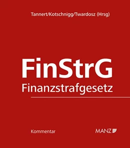 Abbildung von Tannert / Kotschnigg | Finanzstrafgesetz | 1. Auflage | 2026 | beck-shop.de