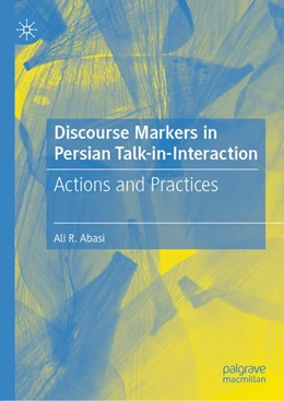 Abbildung von Abasi | Discourse Markers in Persian Talk-in-Interaction | 1. Auflage | | beck-shop.de