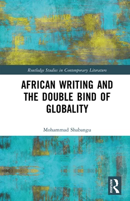 Abbildung von Shabangu | African Writing and the Double Bind of Globality | 1. Auflage | 2026 | beck-shop.de