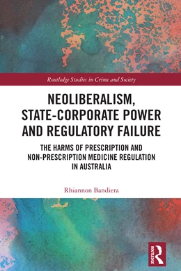 Abbildung von Bandiera | Neoliberalism, State-Corporate Power and Regulatory Failure | 1. Auflage | 2026 | beck-shop.de