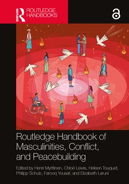 Abbildung von Myrttinen / Lewis | Routledge Handbook of Masculinities, Conflict, and Peacebuilding | 1. Auflage | 2026 | beck-shop.de