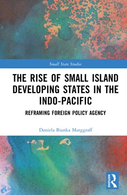 Abbildung von Marggraff | The Rise of Small Island Developing States in the Indo-Pacific | 1. Auflage | 2026 | beck-shop.de