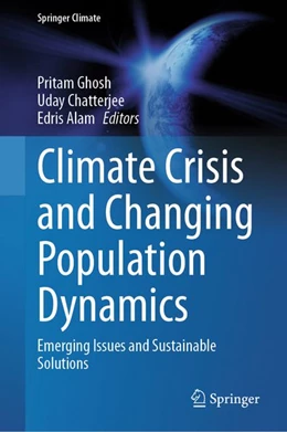 Abbildung von Ghosh / Chatterjee | Climate Crisis and Changing Population Dynamics | 1. Auflage | | beck-shop.de