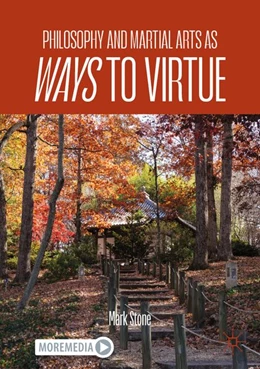 Abbildung von Stone | Philosophy and Martial Arts as Ways to Virtue | 1. Auflage | | beck-shop.de