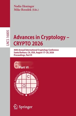 Abbildung von Heninger / Rosulek | Advances in Cryptology - CRYPTO 2026 | 1. Auflage | 2026 | beck-shop.de