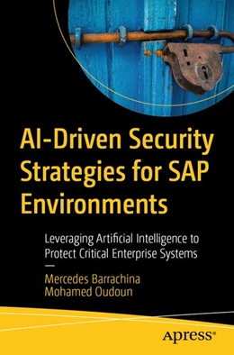 Abbildung von Barrachina / Oudoun | AI-Driven Security Strategies for SAP Environments | 1. Auflage | 2026 | beck-shop.de