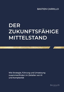 Abbildung von Carrillo | Der zukunftsfähige Mittelstand | 1. Auflage | 2026 | beck-shop.de