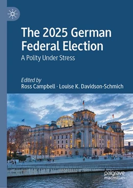 Abbildung von Campbell / Davidson-Schmich | The 2025 German Federal Election | 1. Auflage | 2026 | beck-shop.de