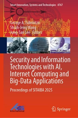 Abbildung von Tsihrintzis / Wang | Security and Information Technologies with AI, Internet Computing and Big-Data Applications | 1. Auflage | | beck-shop.de