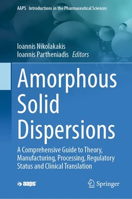 Abbildung von Nikolakakis / Partheniadis | Amorphous Solid Dispersions | 1. Auflage | 2026 | beck-shop.de
