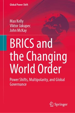 Abbildung von Kelly / Jakupec | BRICS and the Changing World Order | 1. Auflage | 2026 | beck-shop.de