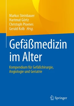 Abbildung von Steinbauer / Görtz | Gefäßmedizin im Alter | 1. Auflage | 2026 | beck-shop.de