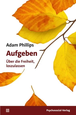 Abbildung von Phillips | Aufgeben | 1. Auflage | 2026 | beck-shop.de