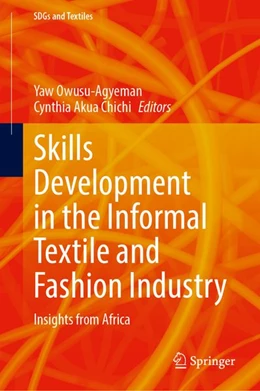 Abbildung von Owusu-Agyeman / Chichi | Skills Development in the Informal Textile and Fashion Industry | 1. Auflage | 2027 | beck-shop.de