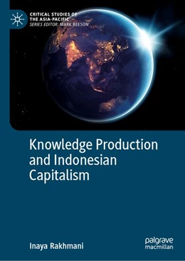 Abbildung von Rakhmani | Knowledge Production and Indonesian Capitalism | 1. Auflage | 2027 | beck-shop.de