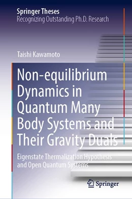 Abbildung von Kawamoto | Non-equilibrium Dynamics in Quantum Many Body Systems and Their Gravity Duals | 1. Auflage | 2026 | beck-shop.de