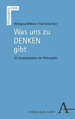 Abbildung von Mölkner / Gröschner | Was uns zu denken gibt | 1. Auflage | 2026 | 23 | beck-shop.de