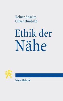 Abbildung von Anselm / Dimbath | Ethik der Nähe | 1. Auflage | 2026 | beck-shop.de