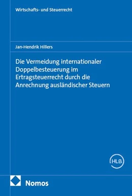 Abbildung von Hillers | Die Vermeidung internationaler Doppelbesteuerung im Ertragsteuerrecht durch die Anrechnung ausländischer Steuern | 1. Auflage | 2026 | 34 | beck-shop.de