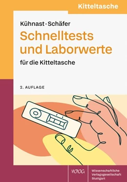 Abbildung von Kühnast / Schäfer | Schnelltests und Laborwerte für die Kitteltasche | 2. Auflage | 2026 | beck-shop.de