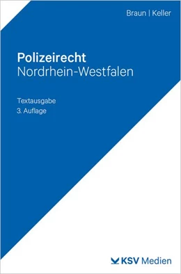 Abbildung von Braun / Keller | Polizeirecht Nordrhein-Westfalen | 3. Auflage | 2026 | beck-shop.de